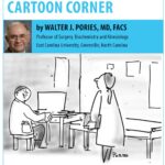 Walter Pories’s Cartoon Corner