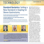 Spotlight on Technology: Setting a New Standard in Stapling for Sleeve Gastrectomy (May 2022)